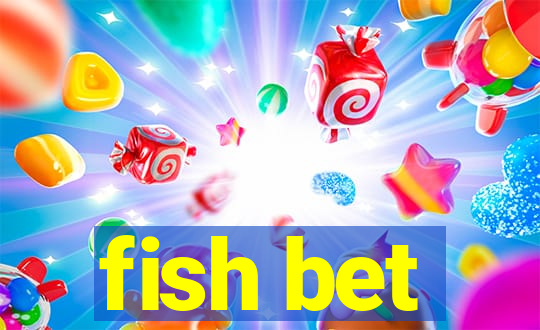 fish bet